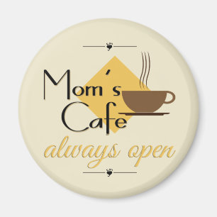 Aimant Le café de maman toujours ouvert