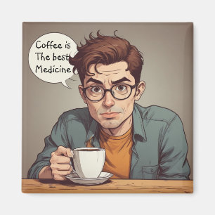 Aimant Le café est le meilleur médicament