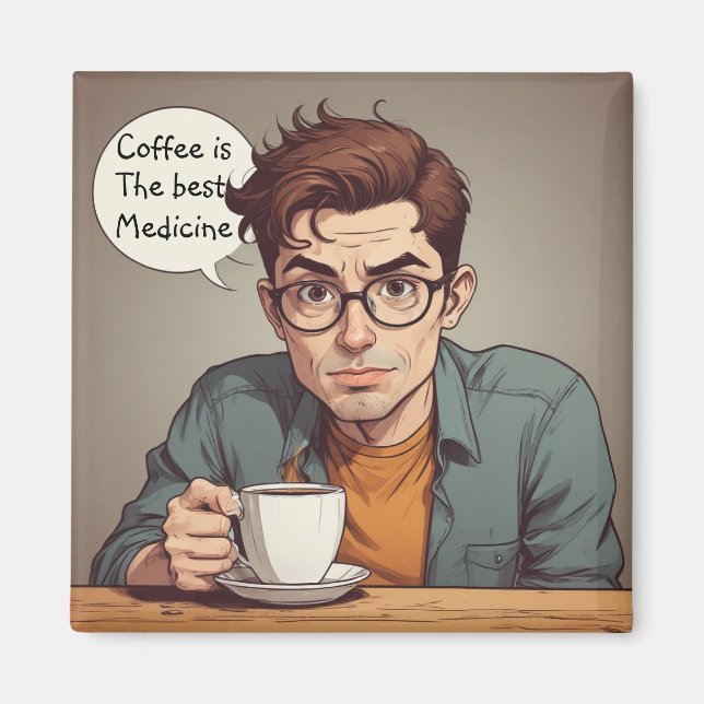 Aimant Le café est le meilleur médicament (Devant)