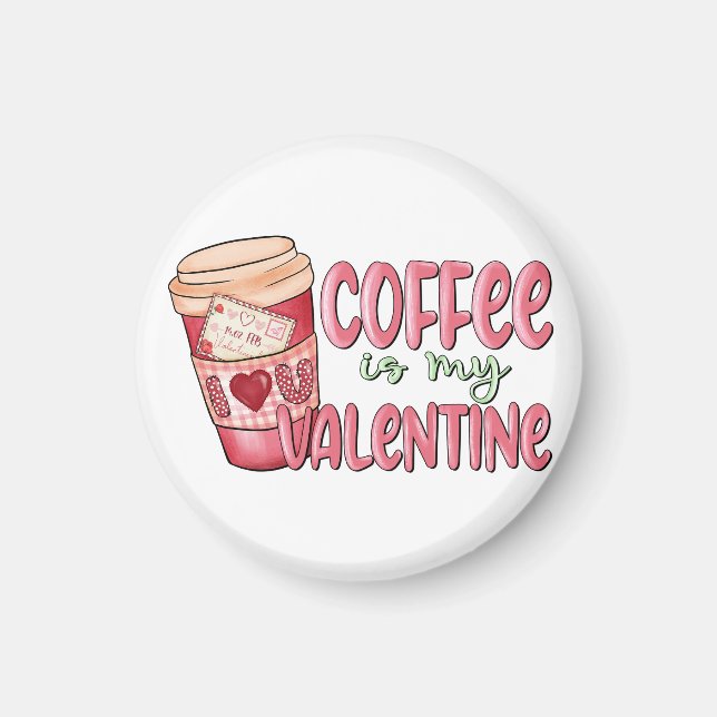 Aimant Le café est mon Valentin (Devant)