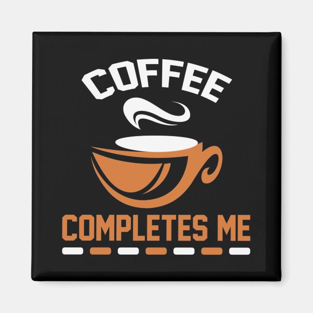 Aimant Le café me complète (Devant)