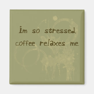 Aimant Le café me détend l'aimant