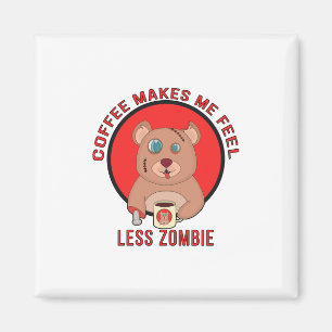 Aimant Le café me fait sentir moins zombie