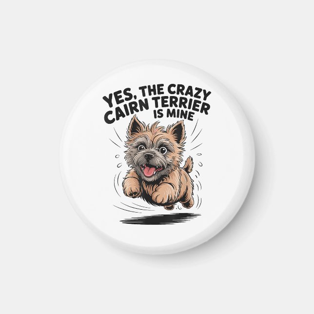 Aimant Le Cairn Terrier fou est à moi (Devant)