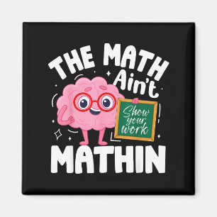 Aimant Le calcul n'est pas drôle professeur de mathématiq