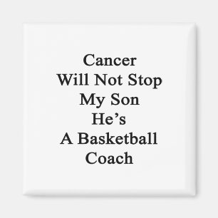 Aimant Le cancer n'arrêtera pas mon fils C'est un coac de