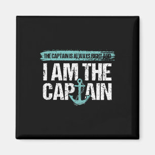 Aimant Le capitaine a toujours raison - Amusant Boot Capt