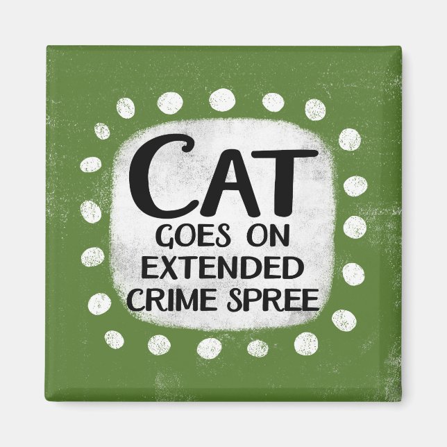 Aimant Le Chat Commence Sur La Criminalité Réfrigérateur  (Devant)