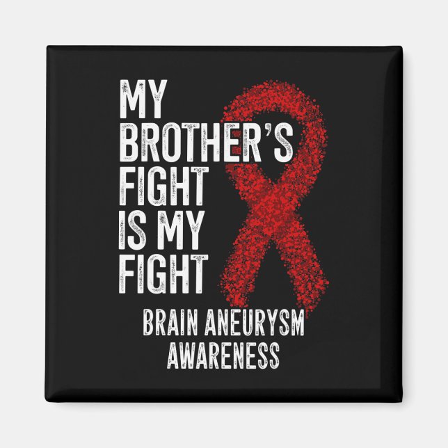 Aimant Le combat de Frère est mon combat Cerveau Aneurysm (Devant)