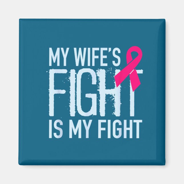 Aimant Le combat de ma femme est mon combat soutien contr (Devant)