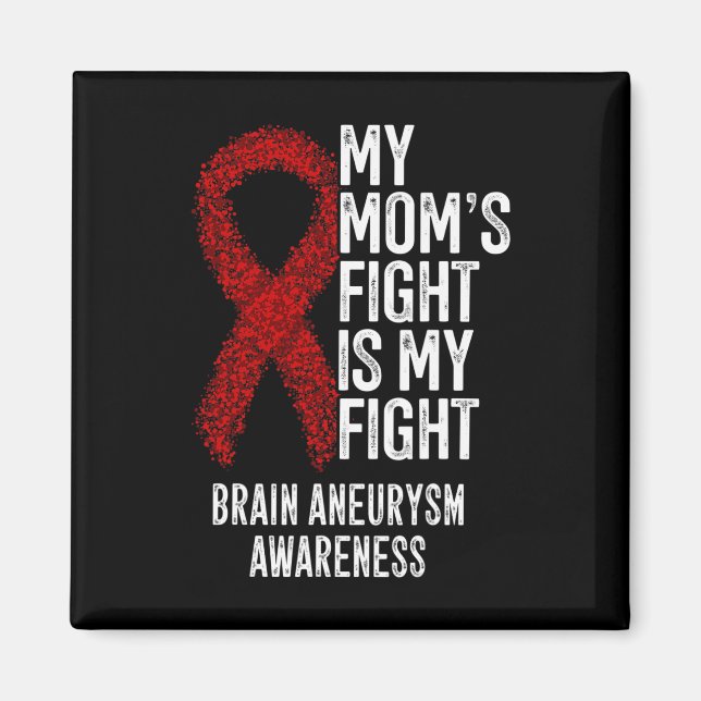Aimant Le combat de maman est mon combat Cerveau Aneurysm (Devant)