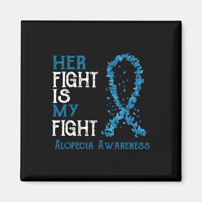 Aimant Le combat est mon combat Alopecia sensibilisation (Devant)