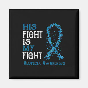 Aimant Le combat est mon combat Alopecia sensibilisation