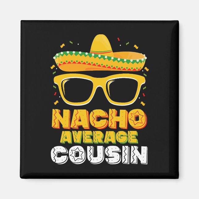 Aimant Le cousin moyen Nacho Famille Cinco De Mayo (Devant)