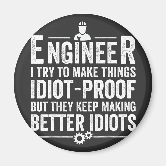 Aimant Le Crétin d'Engineer I (Devant)