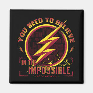 Aimant Le Flash Vous Devez Croire En L'Imposable