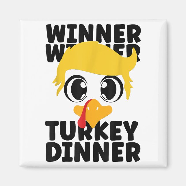 Aimant Le gagnant du dîner turc Trump Thanksgiving (Devant)