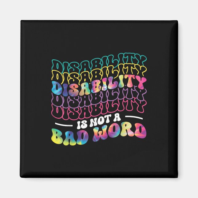 Aimant Le Handicap N'Est Pas Un Mauvais Mot Tie Dye Handi (Devant)