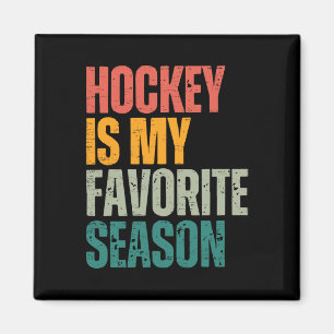 Aimant Le hockey est ma saison préférée Drôle de fan de h
