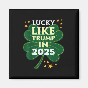 Aimant Le Jour de la Saint Patrick A De La Chance Comme T