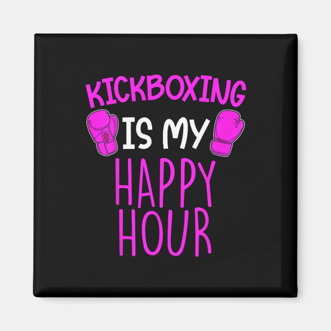Aimant Le kickboxing est mon heure heureuse  (Devant)
