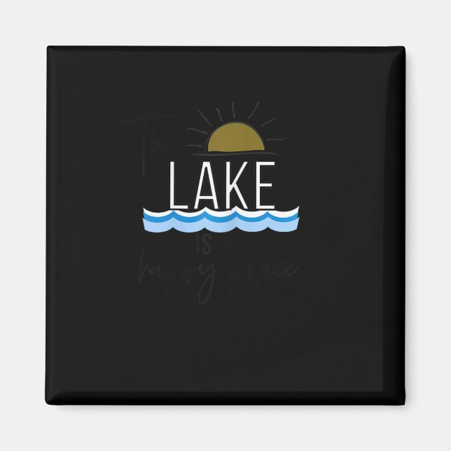 Aimant Le lac est mon endroit heureux Cadeau de navigatio (Devant)