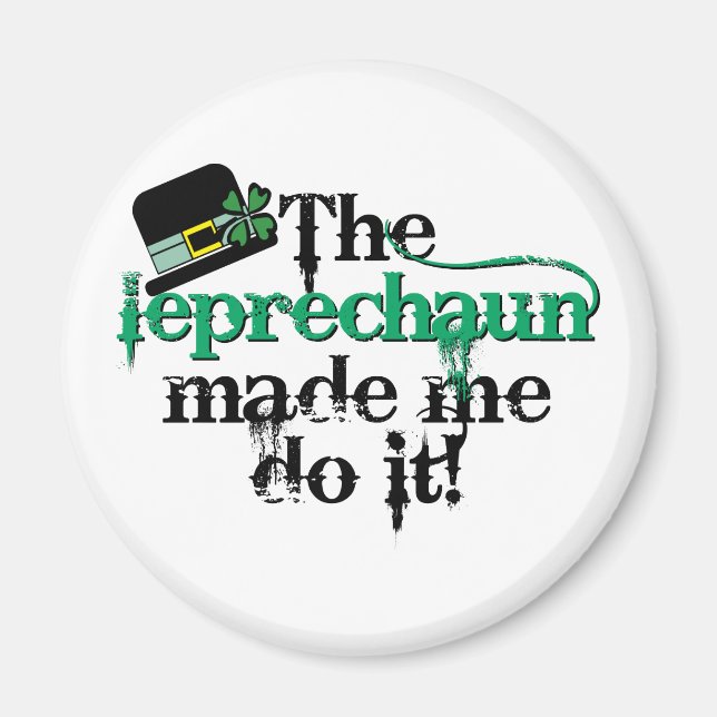 Aimant Le leprechaun m'a fait le faire (casquette) (Devant)