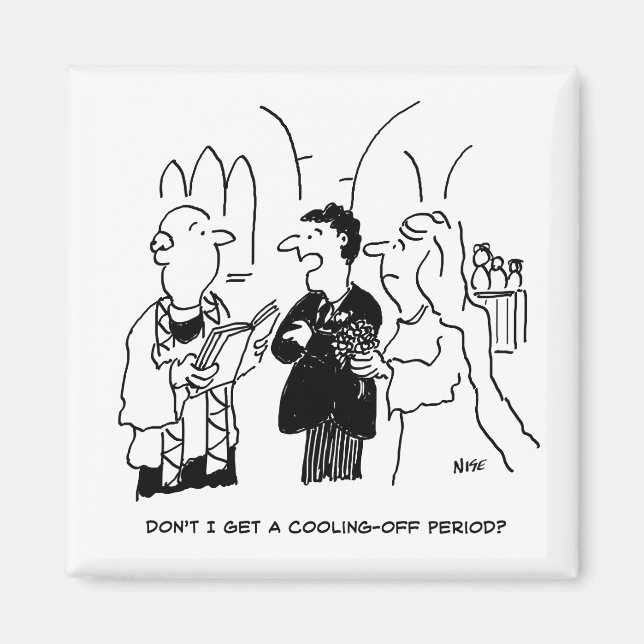 Aimant Le marié veut une période de refroidissement (Devant)