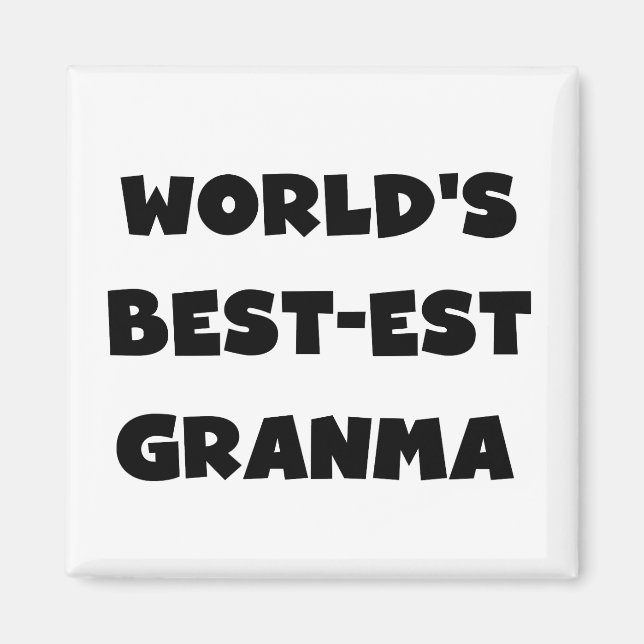 Aimant Le Meilleur-est Granma du monde noir et blanc (Devant)