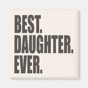 Aimant Le meilleur. Fille. Jamais.