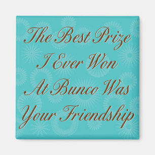 Aimant Le meilleur prix que j'ai jamais gagné à Bunco