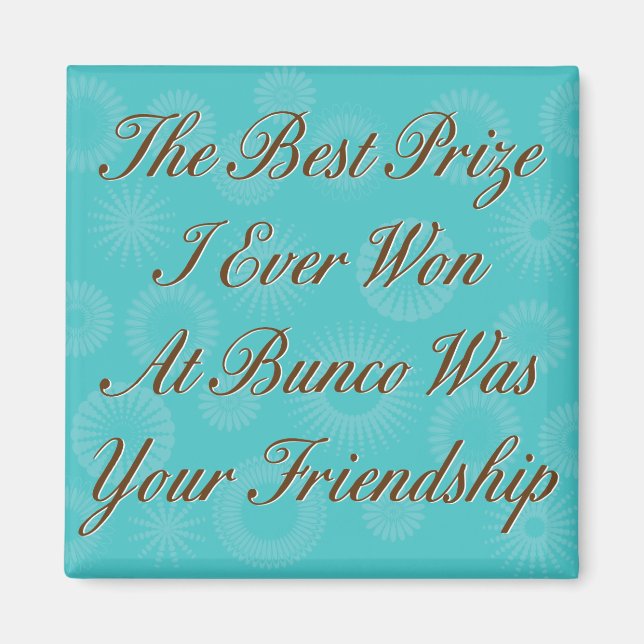 Aimant Le meilleur prix que j'ai jamais gagné à Bunco (Devant)