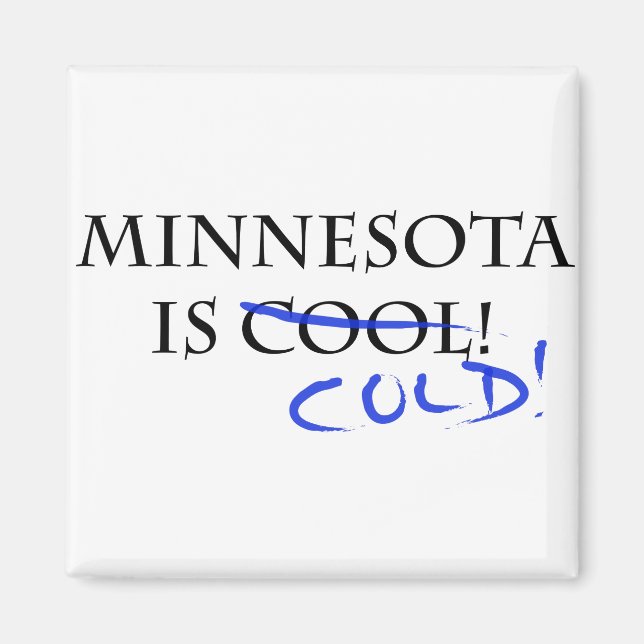 Aimant Le Minnesota est Cool - et froid ! (Devant)