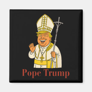 Aimant Le pape Trump drôle Trump Vatican Christian Retro