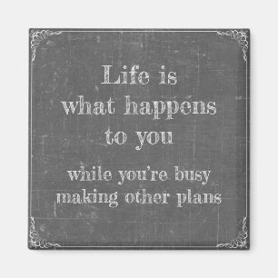 Aimant Le plan de Life happens