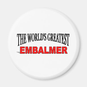 Aimant Le plus grand embaumeur du monde