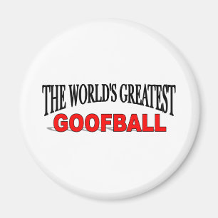 Aimant Le plus grand Goofball du monde