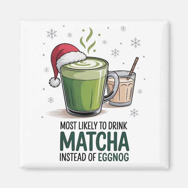 Aimant Le Plus Susceptible de Boire du Matcha au Lieu de  (Devant)