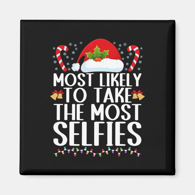 Aimant Le plus susceptible de prendre le plus selfies chr (Devant)