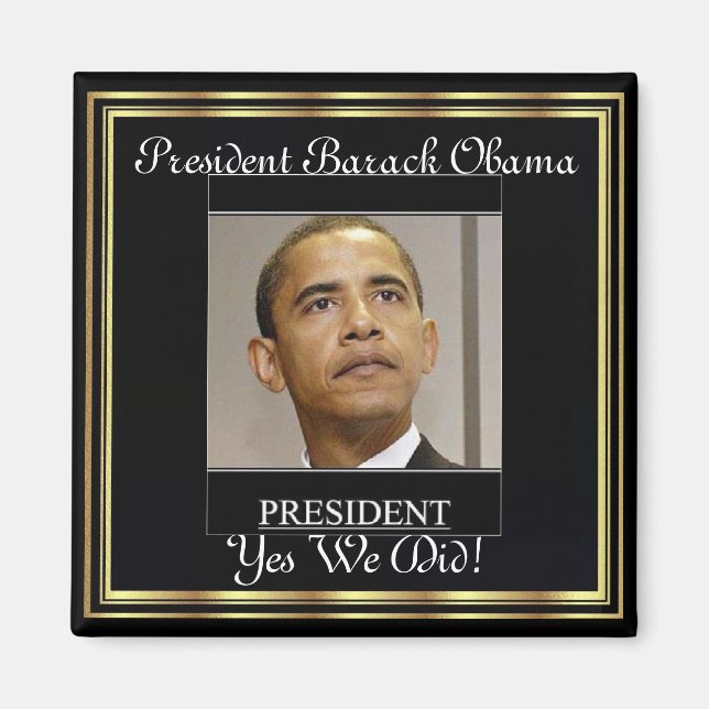 Aimant Le Président Obama Oui Nous Avons Inauguré (Devant)