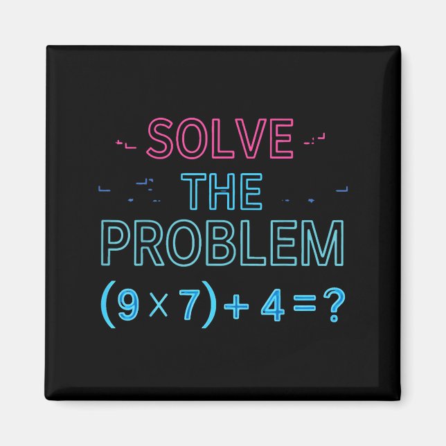 Aimant Le problème de maths 67 à résoudre Mème (Devant)