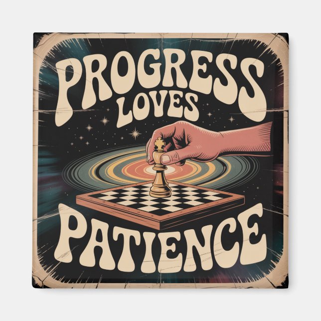Aimant Le progrès aime la patience (Devant)