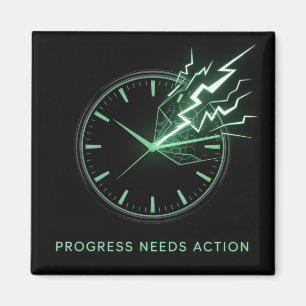 Aimant Le progrès nécessite une action
