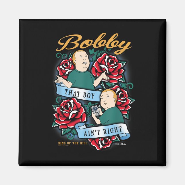 Aimant Le Roi De La Colline Bobby Ce Garçon Est En Tatoua (Devant)