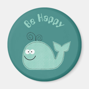 Aimant Le slogan inspiré de baleine mignonne soit heureu