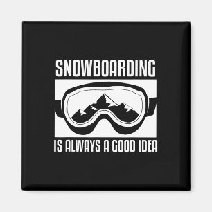 Aimant Le Snowboard Est Toujours Une Bonne Idée Snowboard