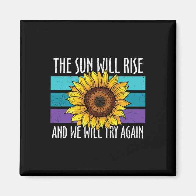 Aimant Le soleil se lèvera Tournesol Prévention du suicid (Devant)