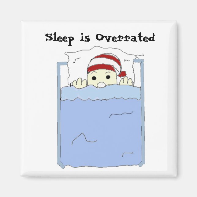 Aimant Le sommeil est surestimé (Devant)