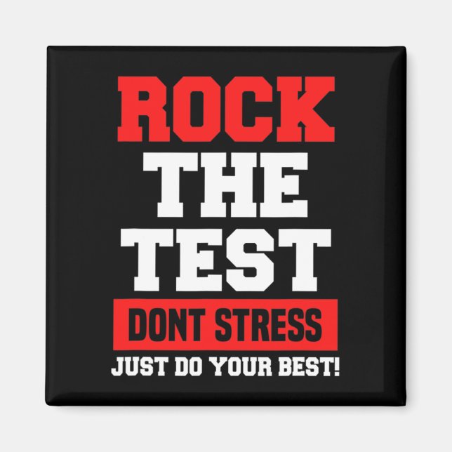 Aimant Le test ne stresse pas juste faire votre meilleur  (Devant)