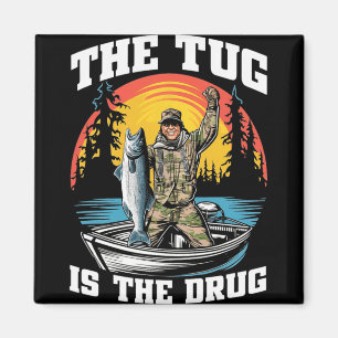 Aimant Le tirage est ma drogue T-shirt drôle de pêche pou